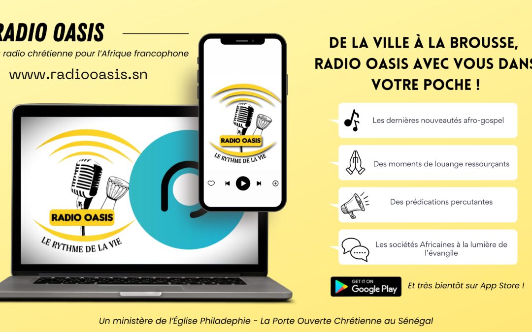 Découvrez votre toute nouvelle application RADIO OASIS